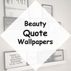 Beauty Quote Wallpapers أيقونة