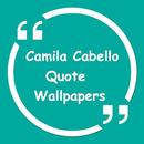 Camila Cabello Quote Wallpapers aplikacja