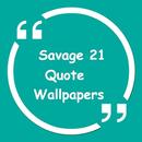 21 Savage Quote Wallpapers aplikacja