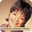 All Shirley Caesar song lyrics APK