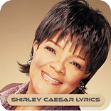 All Shirley Caesar song lyrics