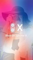 Shot On Camera For Iphone X poster