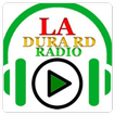 La Dura Rd Radio