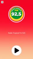 Rádio Tropical Fm 92,5 ポスター