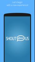 Shout About Us Poster