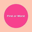 Memory Dare: First or Worst