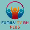 Family Tv BH Plus