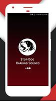 Stop Dog Barking Sounds Poster