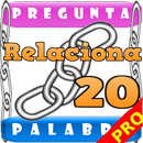 ¡¡ Relaciona 20 !! 1 Palabra.. APK