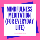 Mindfulness Meditation By Jon Kabat-Zinn icon