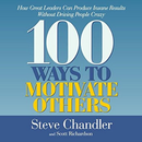 100 Ways To Motivate Others By Steve C and Scott R APK