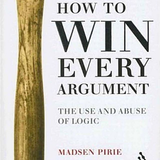 How to Win Every Argument By Madsen Pirie icône