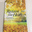 Reclaim Your Heart By Yasmin Mogahed