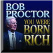 You Were Born Rich By Bob Proctor