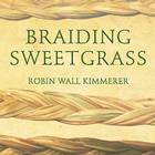 Braiding Sweetgrass By Robin Wall Kimmerer icône