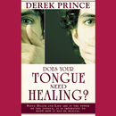 DOES YOUR TONGUE NEED HEALING By Derek Prince APK