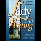 Lady In Waiting By Debby Jones and Jackie Kendall icône