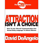 Attraction Isn't A Choice by David DeAngelo icône