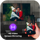 HD Video Screen Mirroring آئیکن