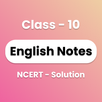 Class 10 English NCERT Notes APK