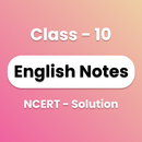 Class 10 English NCERT Notes APK