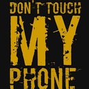 Dont Touch My Phone Wallpapers APK