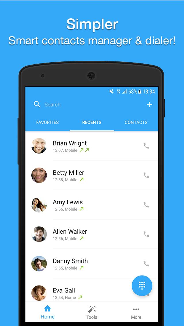 Simpler. Contacts and Dialer. Simple Dialer. Dialer and Caller ID. Simply call