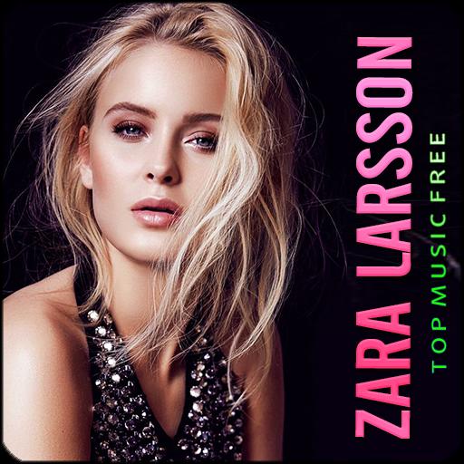 Zara Larsson - Top Music Free for Android - APK Download