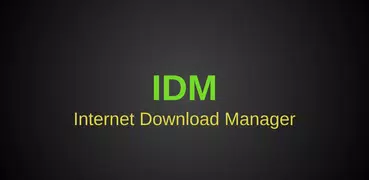 IDM - Internet Download Manage