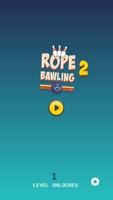 Rope Bowling 2 poster