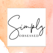 ”Simply Obsessed