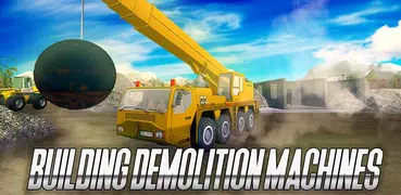 Building Demolition Machines - drive and smash!