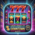 Lucky Carzy 777 Downtown