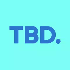 TBD: What's Next アプリダウンロード