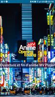 Ouverture et fin d'anime MV Player Affiche
