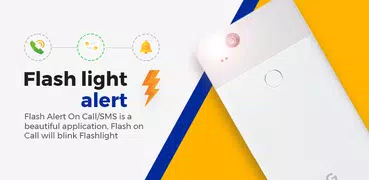 FlashLight Alerts on Call & Notification