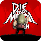 Die For Metal Again icono