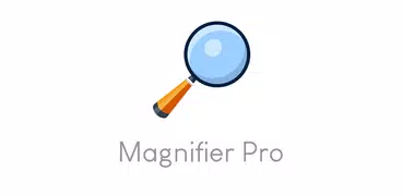 Magnifier Pro - Magnifying glass