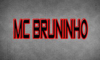 MC BRUNINHO Música sem internet پوسٹر