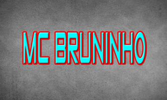 MC BRUNINHO Música sem internet اسکرین شاٹ 1
