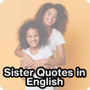 APK sister quotes in English