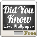 APK Did You Know Live Wallpaper Free