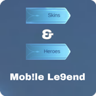 Skins Heroes Legend Mobile icône