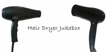 Hair Dryer Jukebox