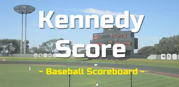 Kennedy Score - Baseball Score