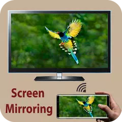 Screen Mirroring - Share Mobile Screen to TV