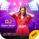 DJ Name Mixer plus - Mix Name to Song APK