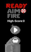 Ready, Aim, Fire Plakat