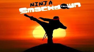Ninja Smack Down Affiche