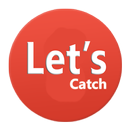 Let's Catch-APK